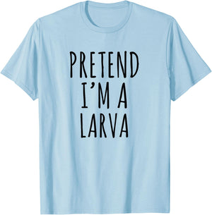 Lazy Halloween Costume Pretend I'm A Larva Simple T-Shirt - T-Shirt | Light Blue