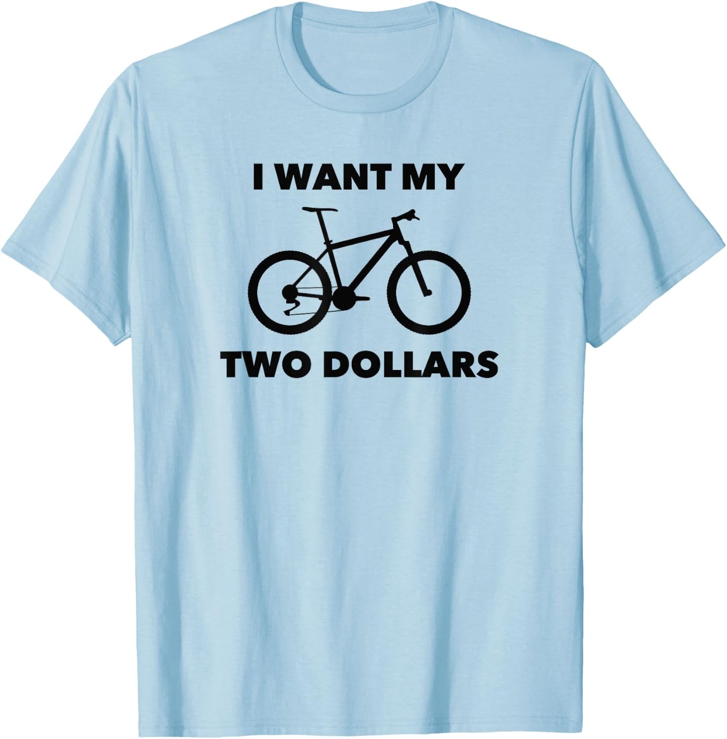 I Want My Two Dollars 2$ Movie Quote Retro 80s Vintage T-Shirt - T-Shirt | Light Blue