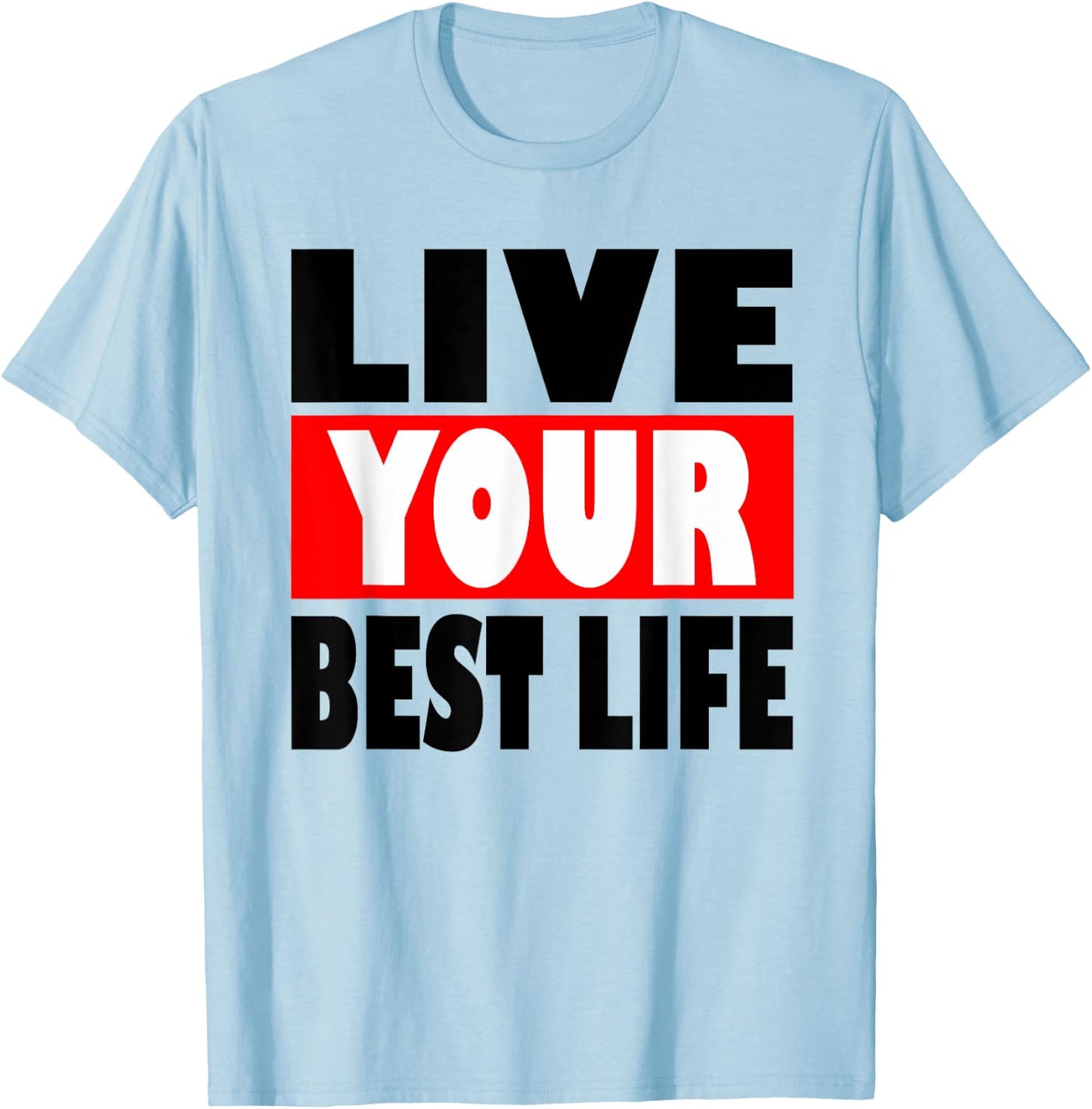 Christian apparel Satisfied with Jesus Live your best life T-Shirt - T-Shirt | Light Blue
