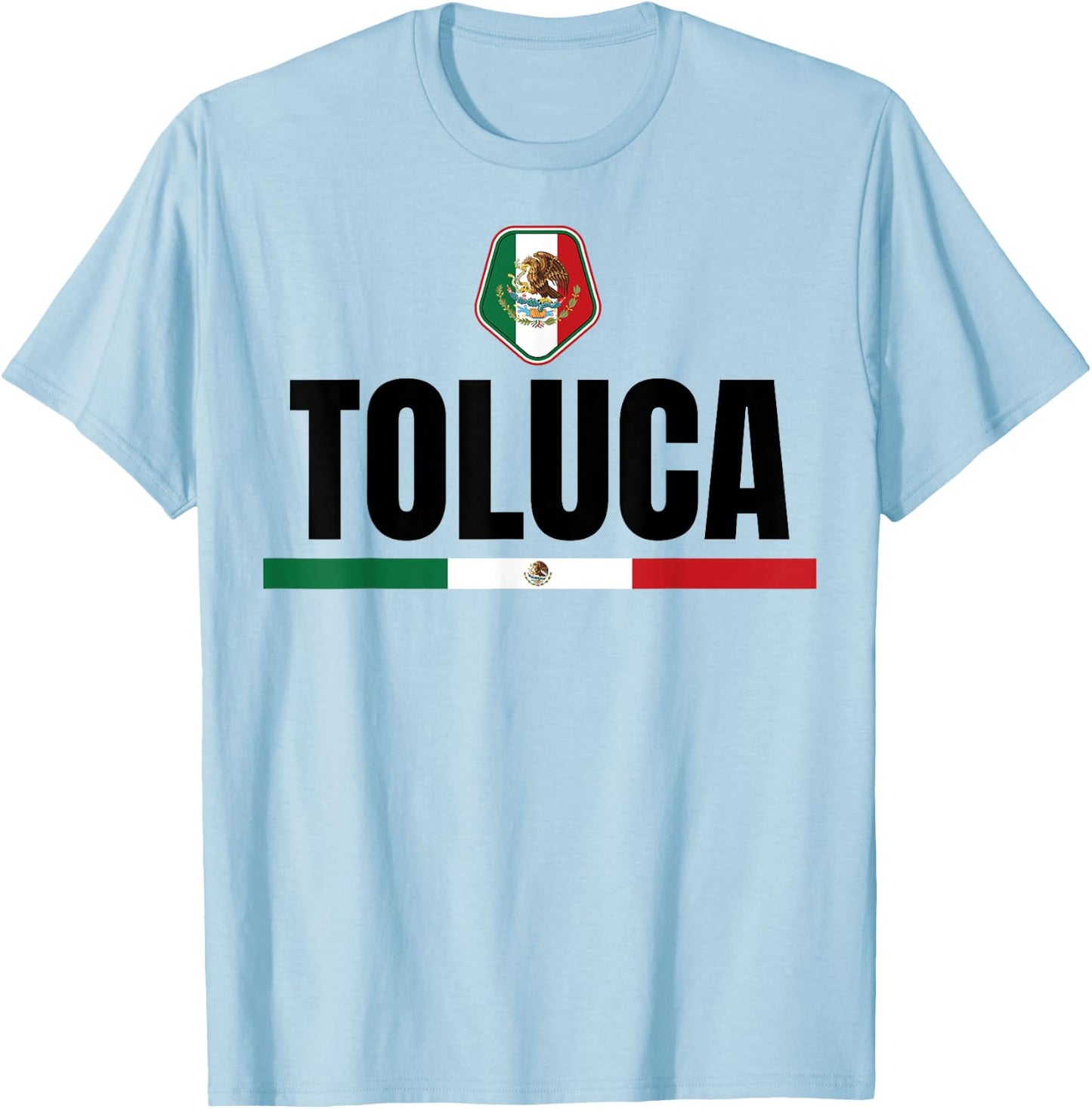 Saying Toluca Mexico Flag Mexican Women Men Proud Wife Pun T-Shirt - T-Shirt | Light Blue