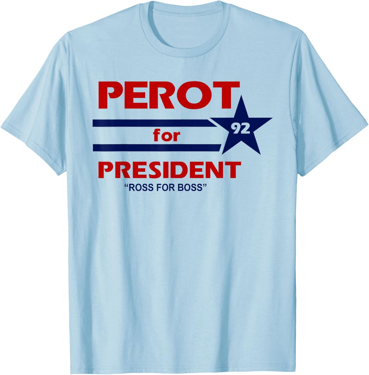 Perot for President 1992 Election Throwback T Shirt T-Shirt - T-Shirt | Light Blue