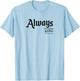 Harry Potter Always T-Shirt - T-Shirt | Light Blue