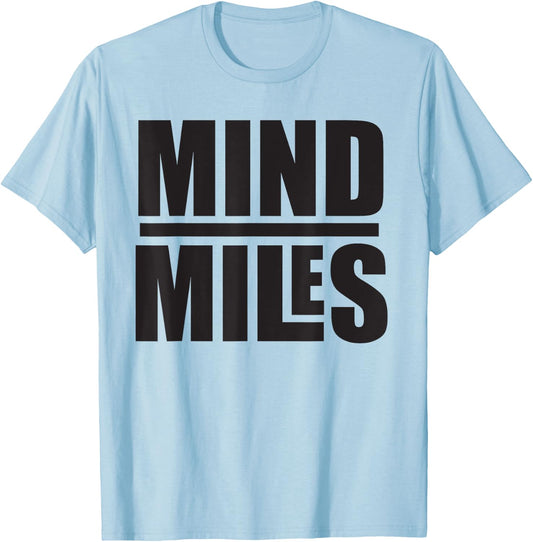 Funny Mind Over Miles Running Fitness Exercise marathon T-Shirt - T-Shirt | Light Blue