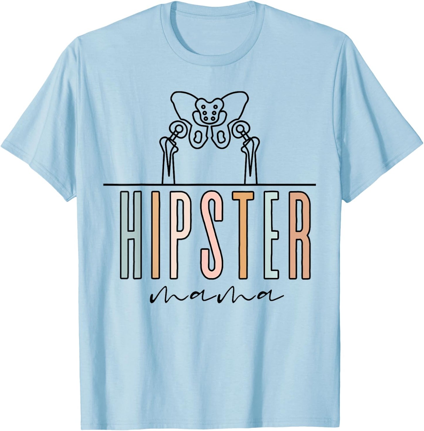 Hip Replacement Hippie Mama Hip Surgery Bionic Recovery T-Shirt - T-Shirt | Light Blue