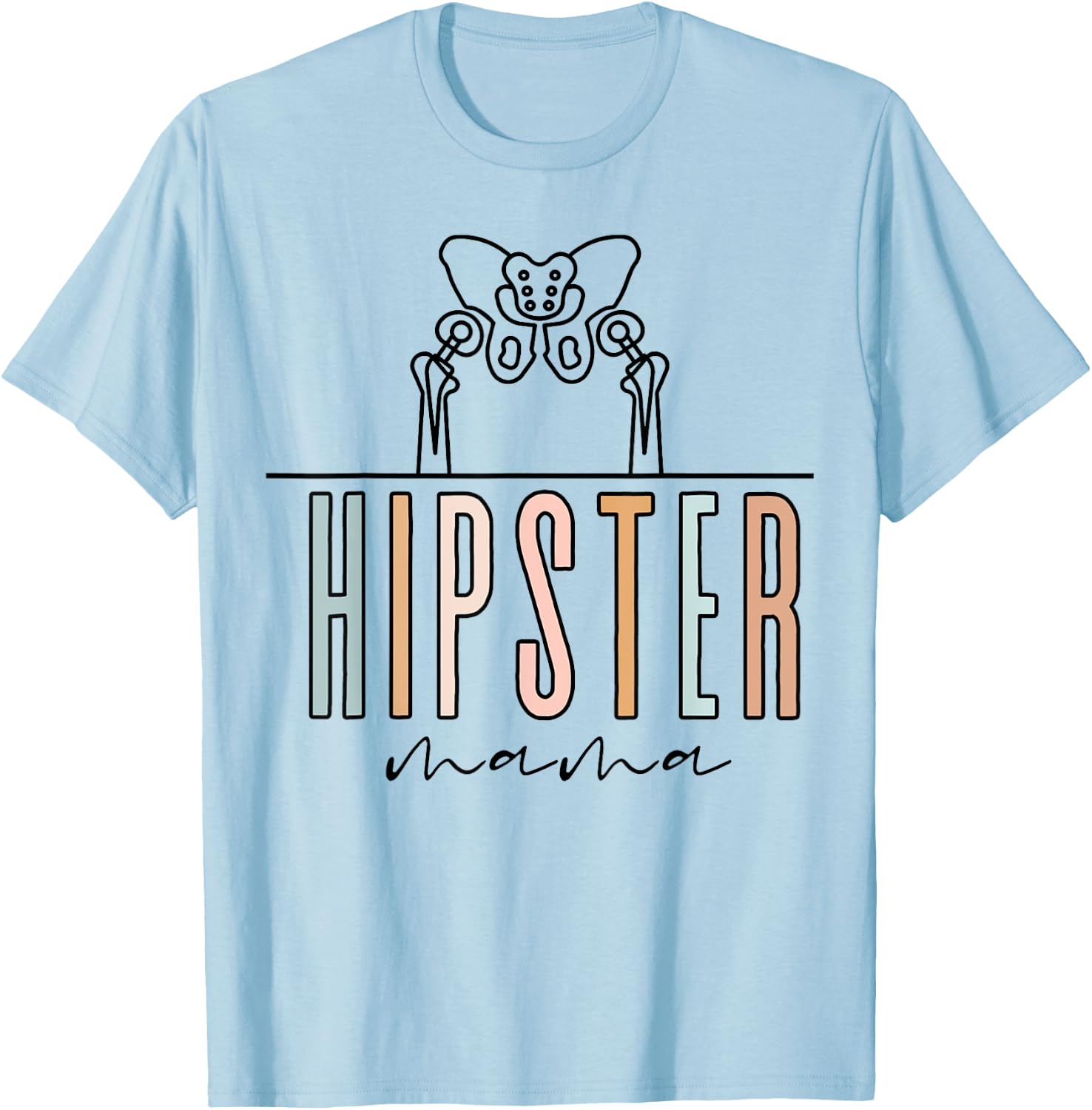 Hip Replacement Hippie Mama Hip Surgery Bionic Recovery T-Shirt - T-Shirt | Light Blue