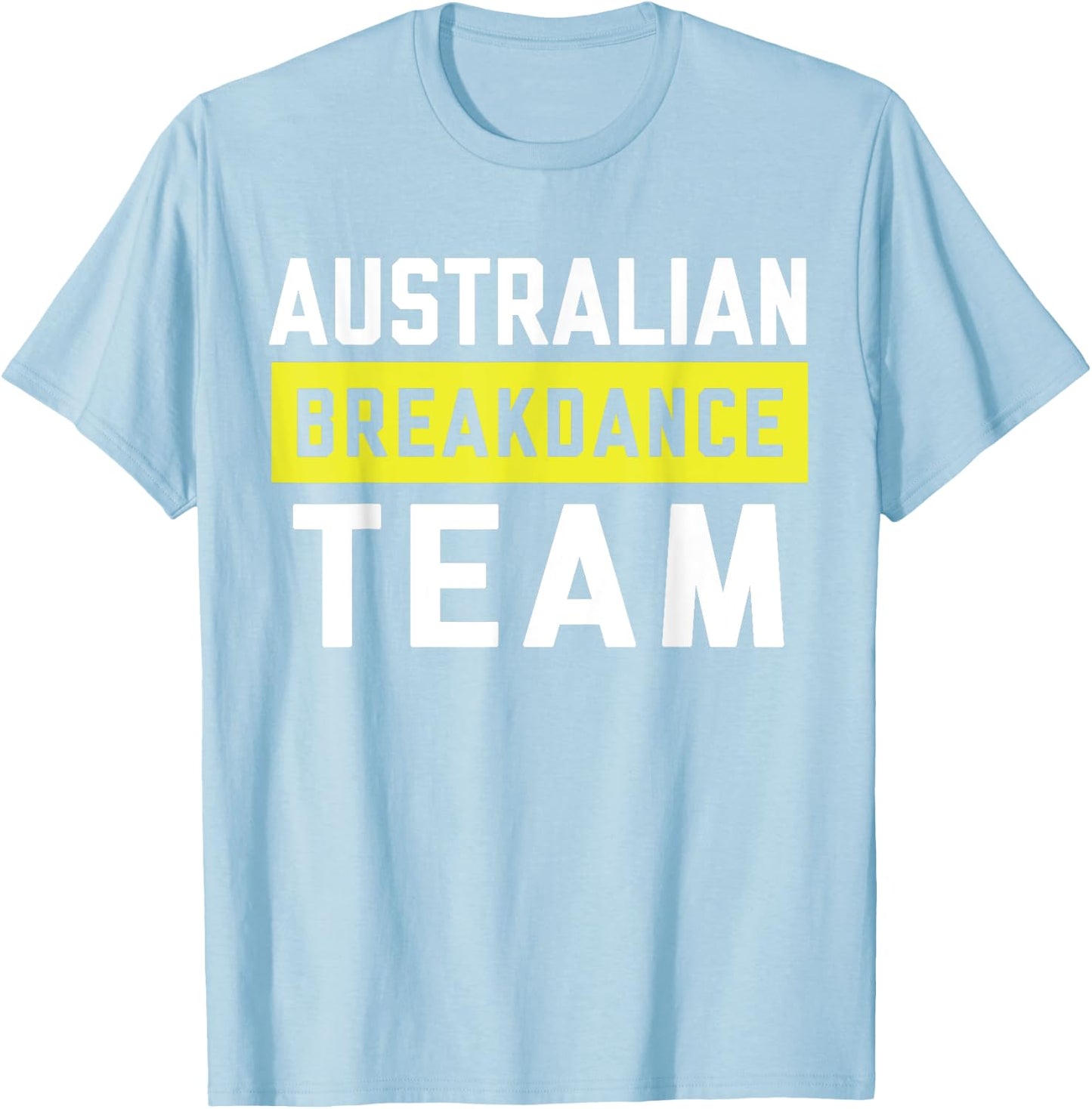 Australian Breakdancing Costume Team Break Dancer Matching T-Shirt - T-Shirt | Light Blue