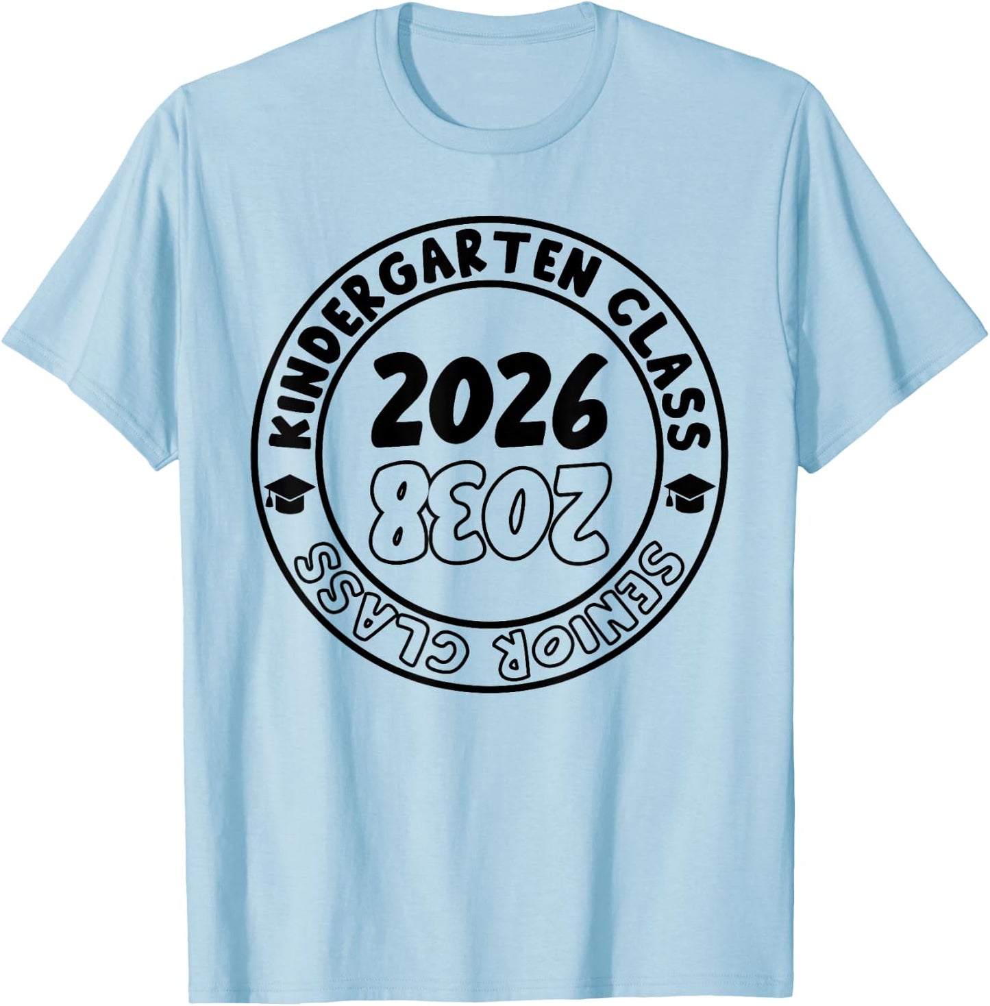 Kindergarten Graduation Class Of 2026 Senior Class of 2038 T-Shirt - T-Shirt | Light Blue