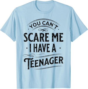 Vintage You Can't Scare Me I Have A Teenager Parenting T-Shirt - T-Shirt | Light Blue