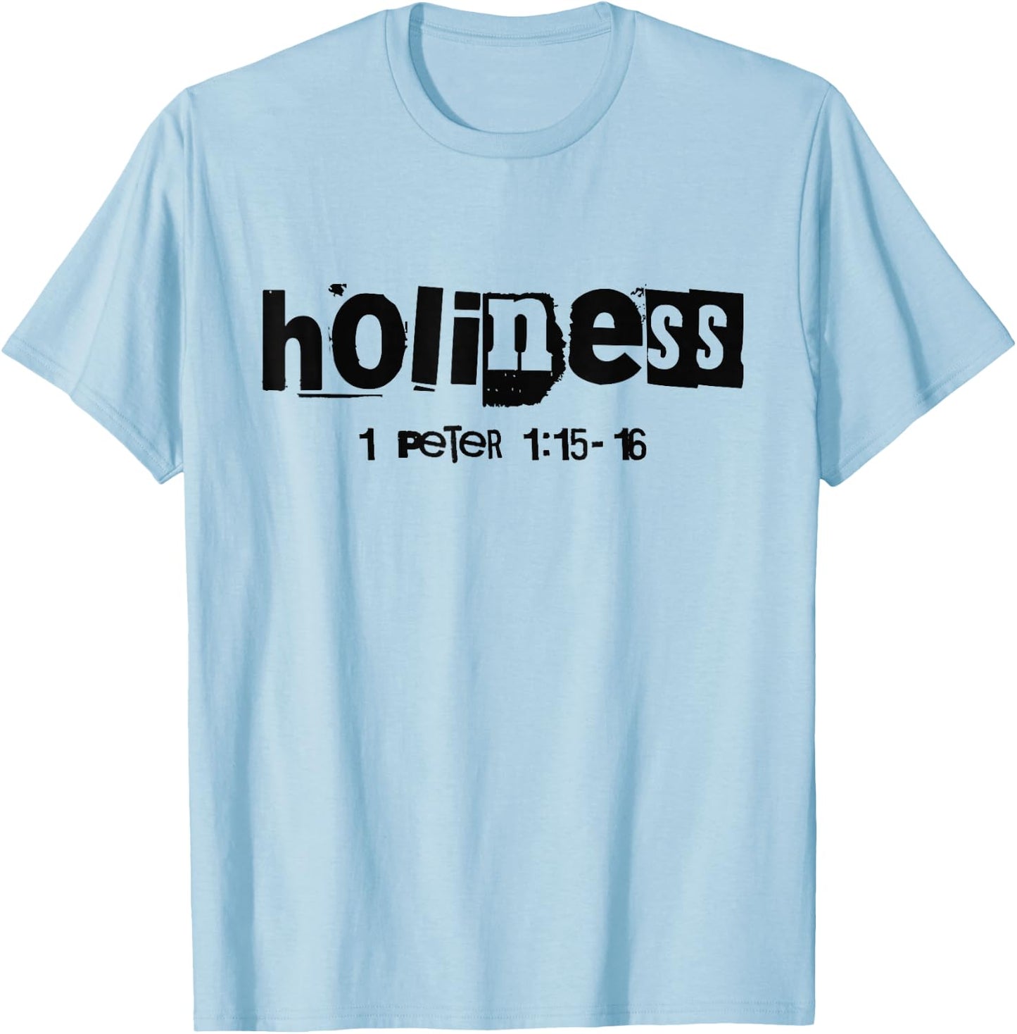 Holiness (1 Peter 1:15-16) Christian Streetwear Bible Verse T-Shirt - T-Shirt | Light Blue