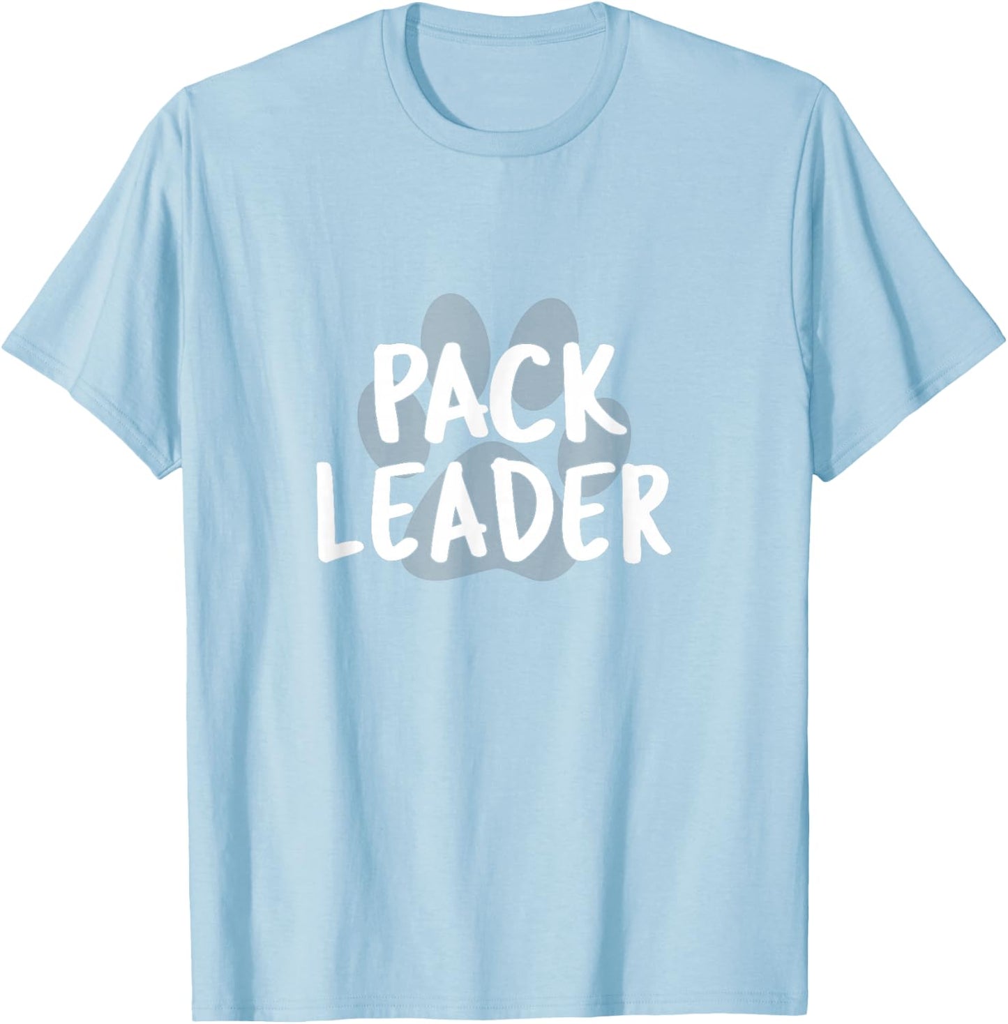Pack Leader T Shirt - Dog Lovers T-Shirt - T-Shirt | Light Blue