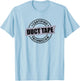 Certified DUCT TAPE Technician T-Shirt - T-Shirt | Light Blue