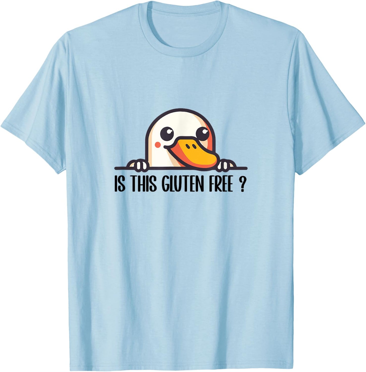 Is This Gluten Free Funny Duck Goose T-Shirt - T-Shirt | Light Blue