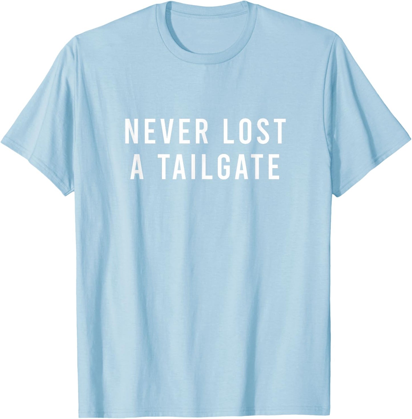 Never Lost A Tailgate Orange White T-Shirt - T-Shirt | Light Blue