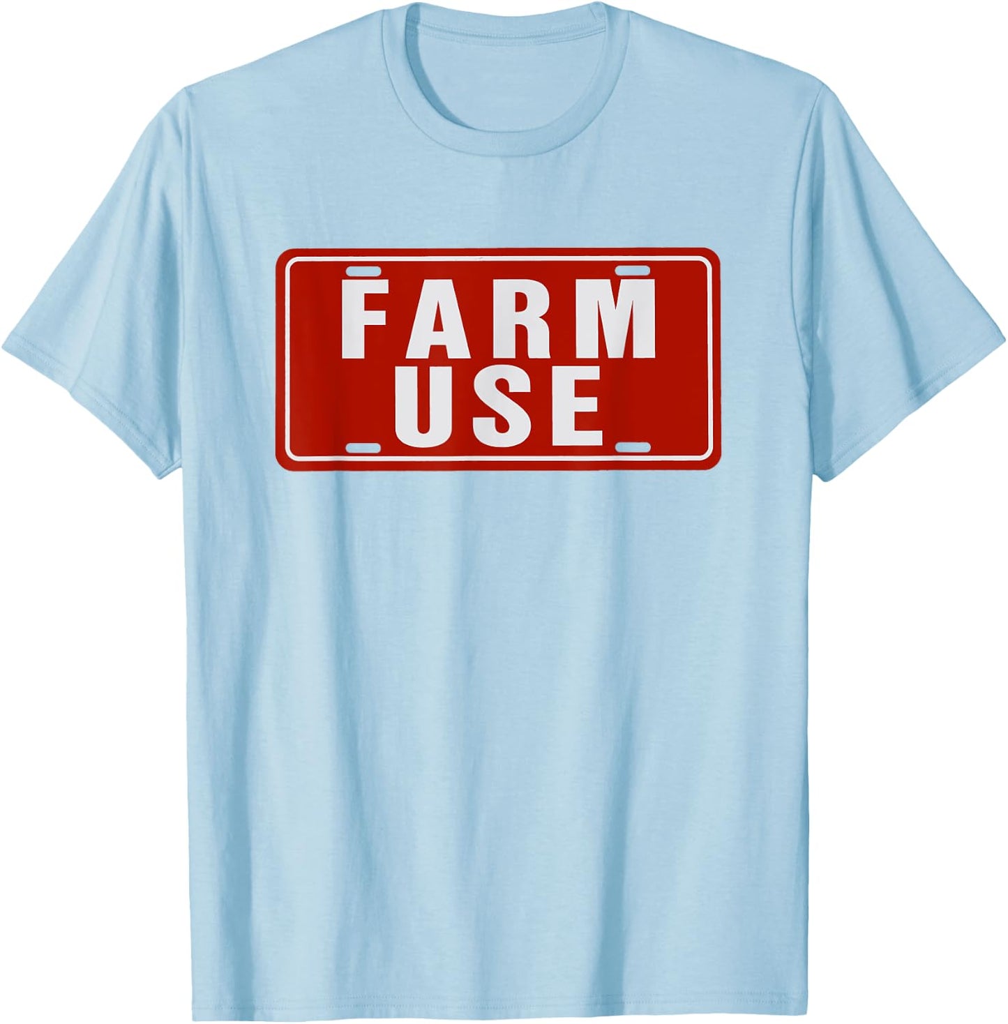 Farm Use Funny License Plate Tag Farm Agriculture Simple T-Shirt - T-Shirt | Light Blue