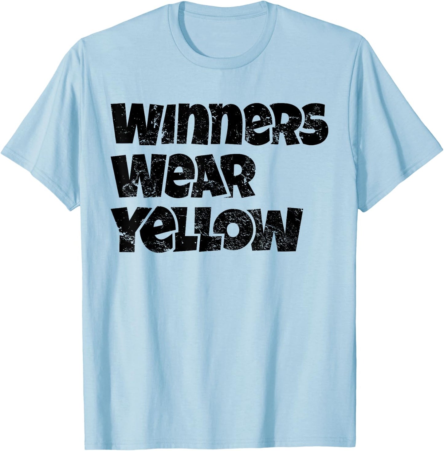 Winners Wear Yellow Spirit Wear Team Game Color War Funny T-Shirt - T-Shirt | Light Blue