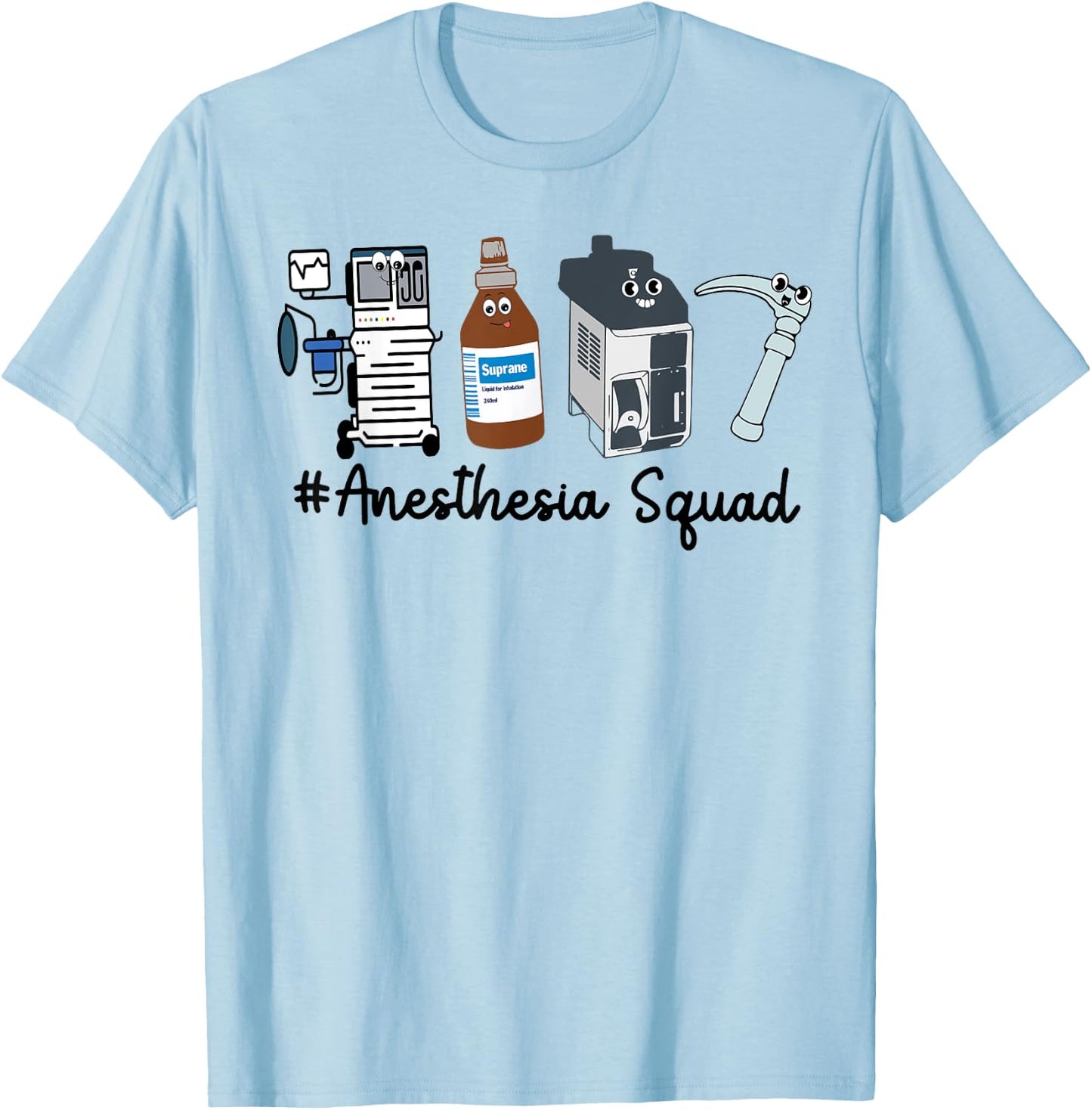 Funny Anesthesia Tech, Anesthesia Squad Goals CRNA Anesthesi T-Shirt - T-Shirt | Light Blue
