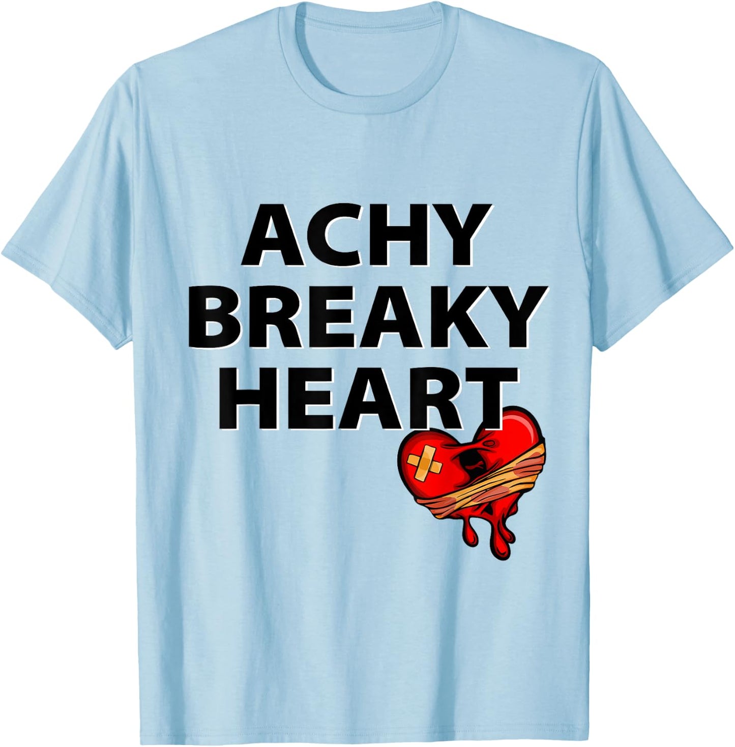 Achy Breaky Heart T-Shirt - T-Shirt | Light Blue