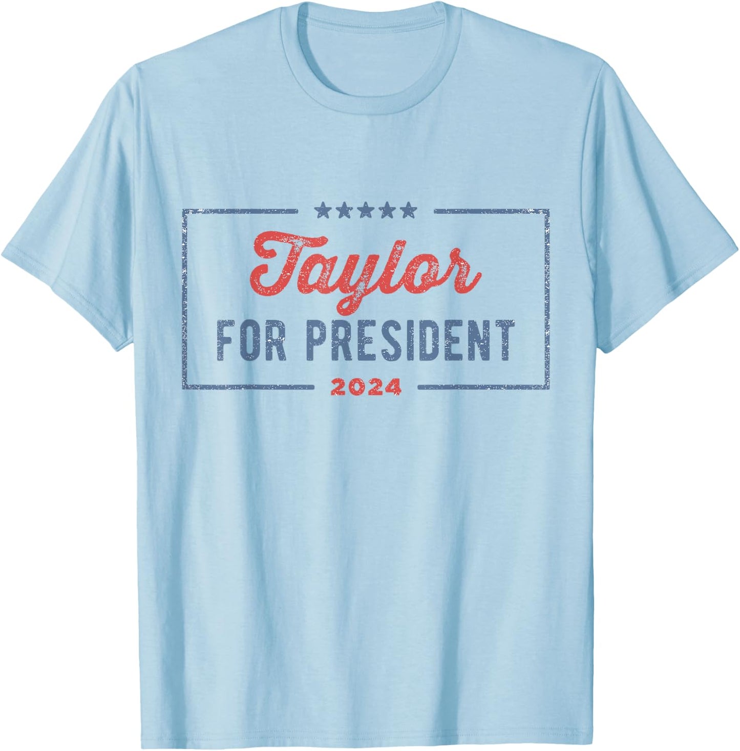 Taylor For President 2024 Shirt Girls Merchandise Men Women T-Shirt - T-Shirt | Light Blue