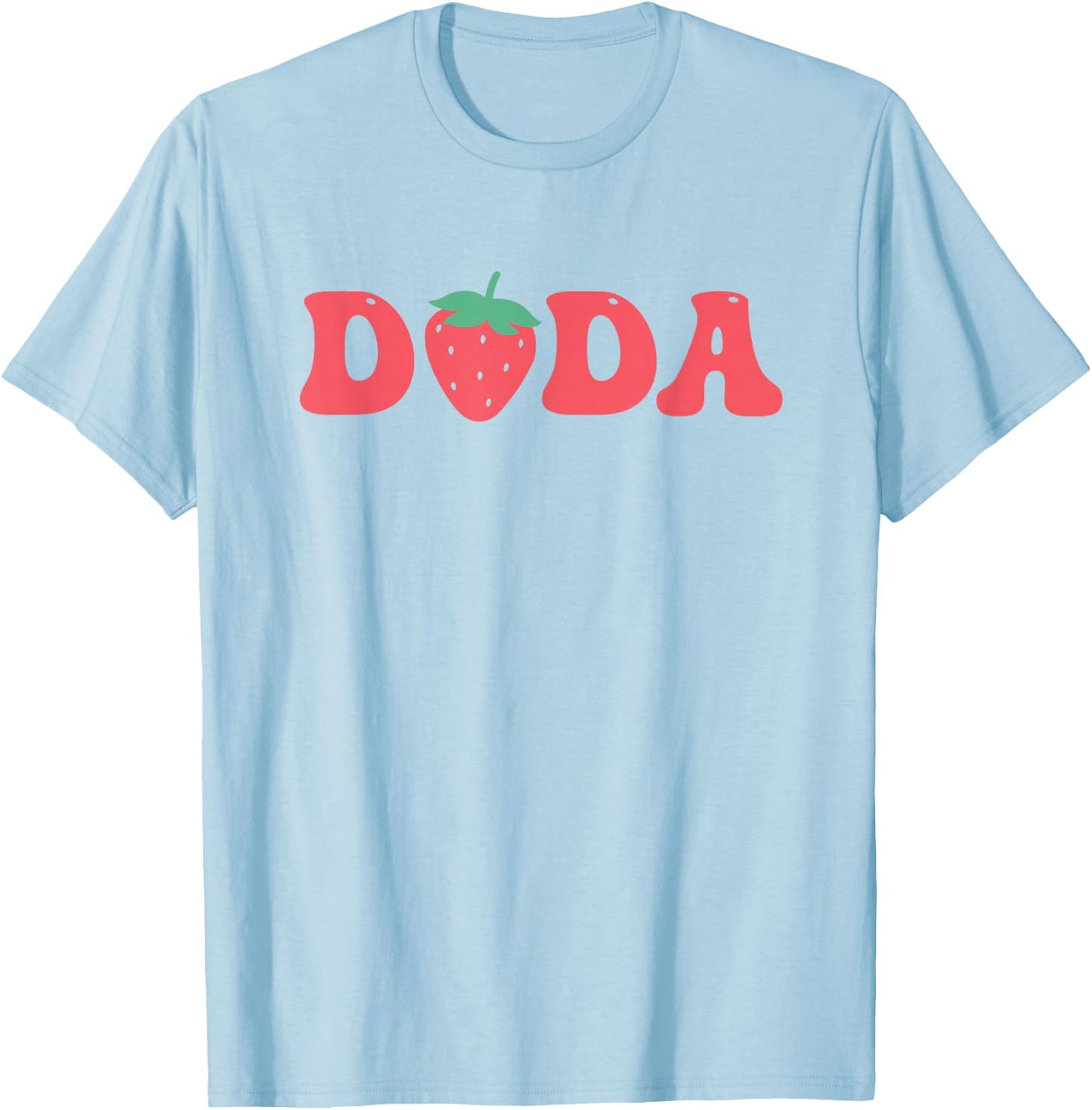 Dada Of The Berry First Birthday Strawberry Matching Lover T-Shirt - T-Shirt | Light Blue