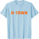 Houston - H-Town - Hometown Pride - Classic T-Shirt - T-Shirt | Light Blue