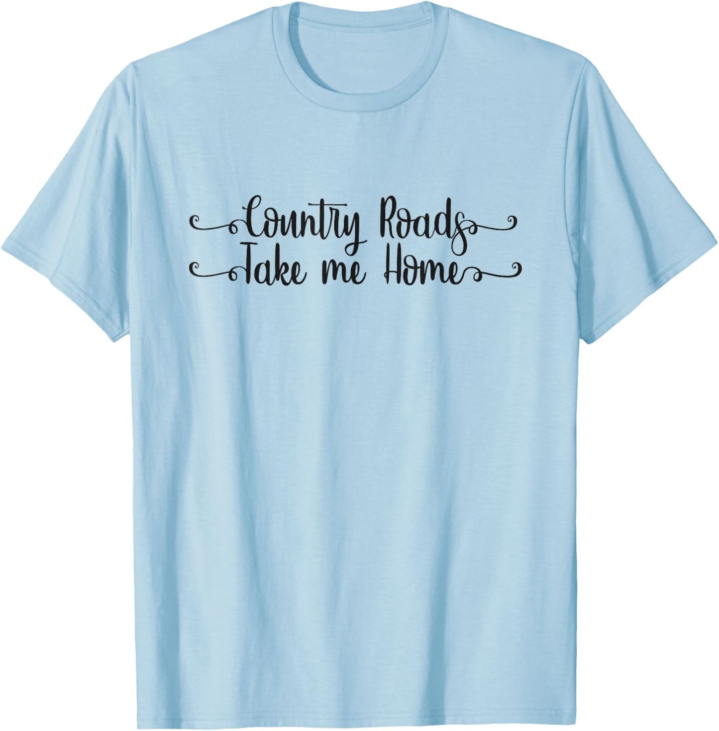Country Roads Take Me Home Mountain Sunset Adventure T-Shirt - T-Shirt | Light Blue