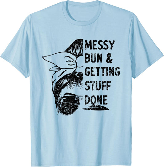 Vintage Messy Bun and Getting Stuff Done Funny Mom T-Shirt - T-Shirt | Light Blue