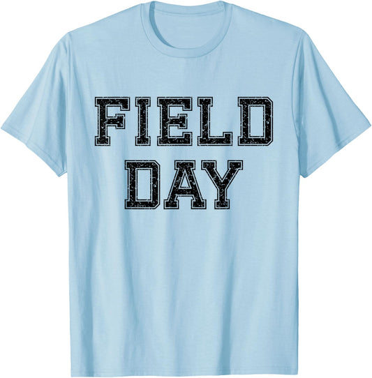Field Day 2025 For School Teachers Kids And Family White T-Shirt - T-Shirt | Light Blue