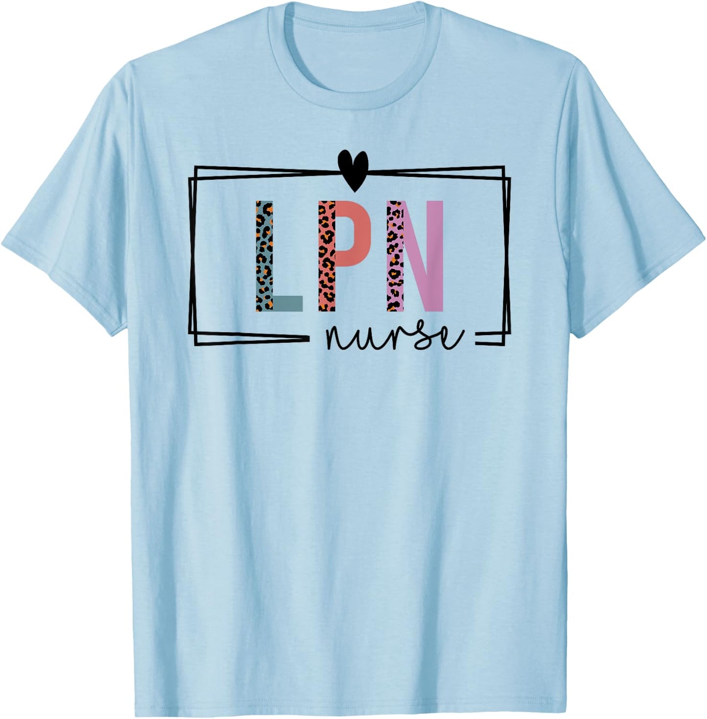 LPN Nurse Licensed Practical Nurse Nurses Day T-Shirt - T-Shirt | Light Blue