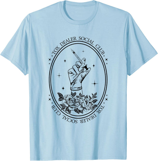 The Tox Dealer Social Club Aesthetic Nurse Injector T-Shirt - T-Shirt | Light Blue