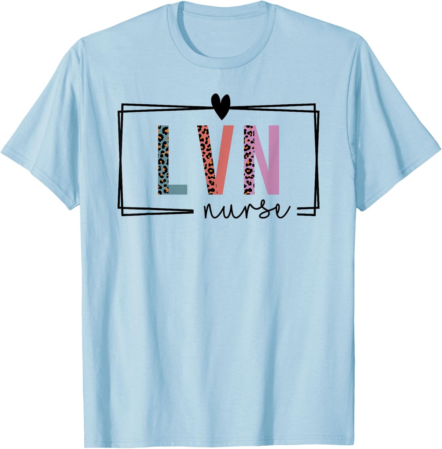 LVN Nurse Licensed Vocational Nurse Nurses Day T-Shirt - T-Shirt | Light Blue