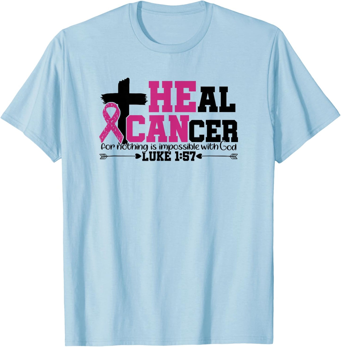 Heal Cancer Christian Believe God Breast Cancer Awareness T-Shirt - T-Shirt | Light Blue