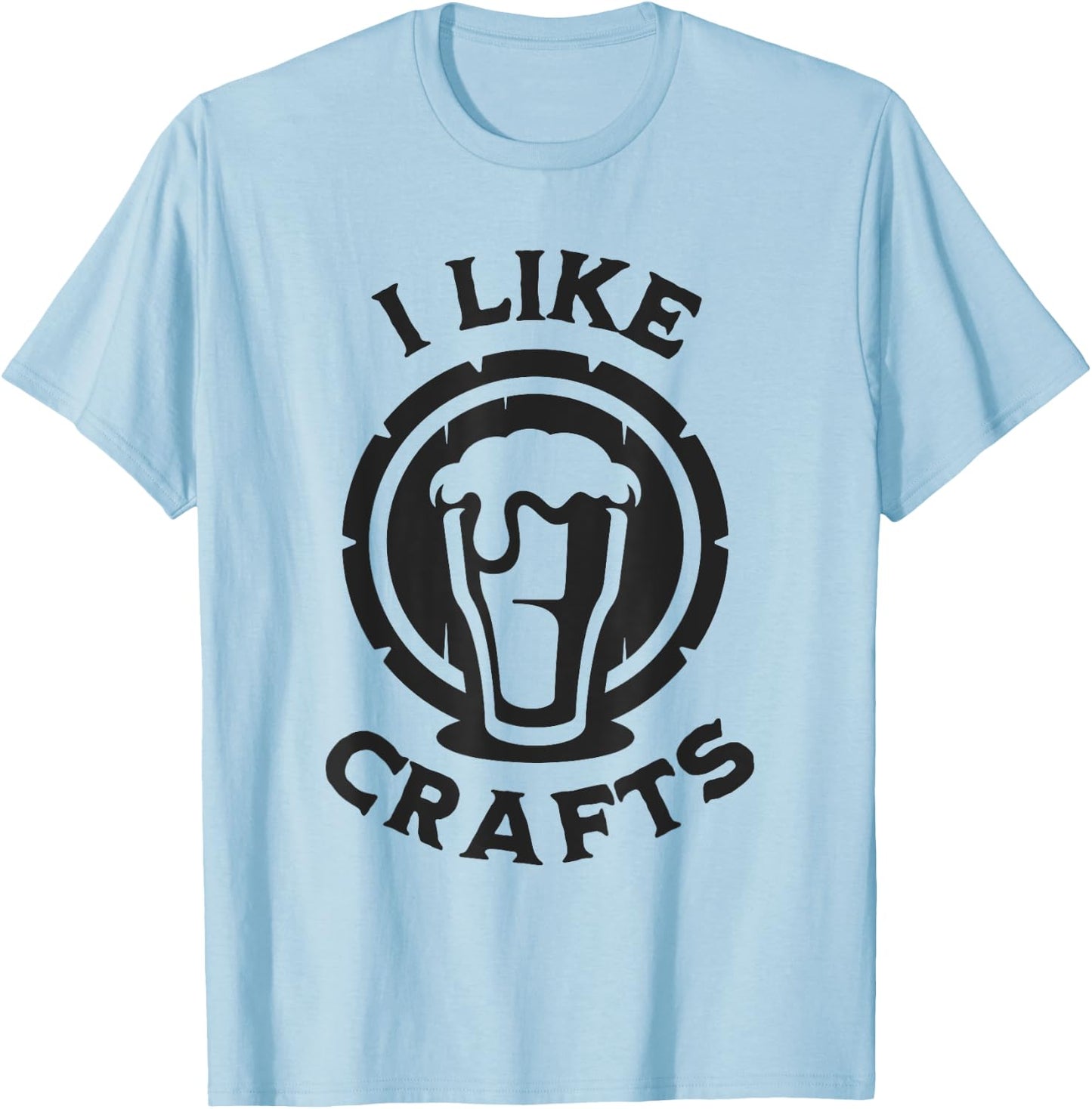 I Like Crafts Funny Design for Beer Lover T-Shirt - T-Shirt | Light Blue