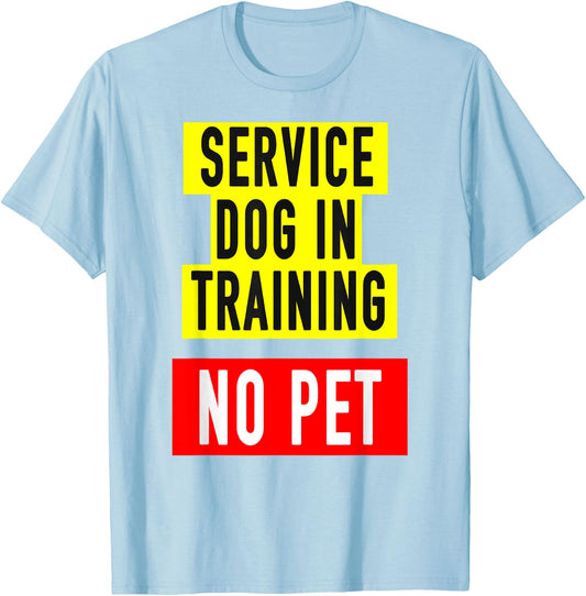 Service Dog In Training Idea Women & Service Dog Training T-Shirt - T-Shirt | Light Blue