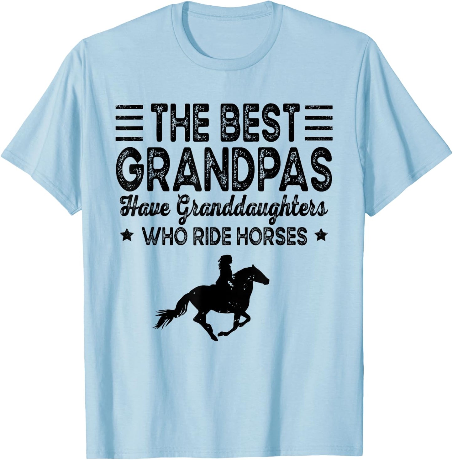 The Best Grandpas Have Granddaughters Who Ride Horses Lover T-Shirt - T-Shirt | Light Blue