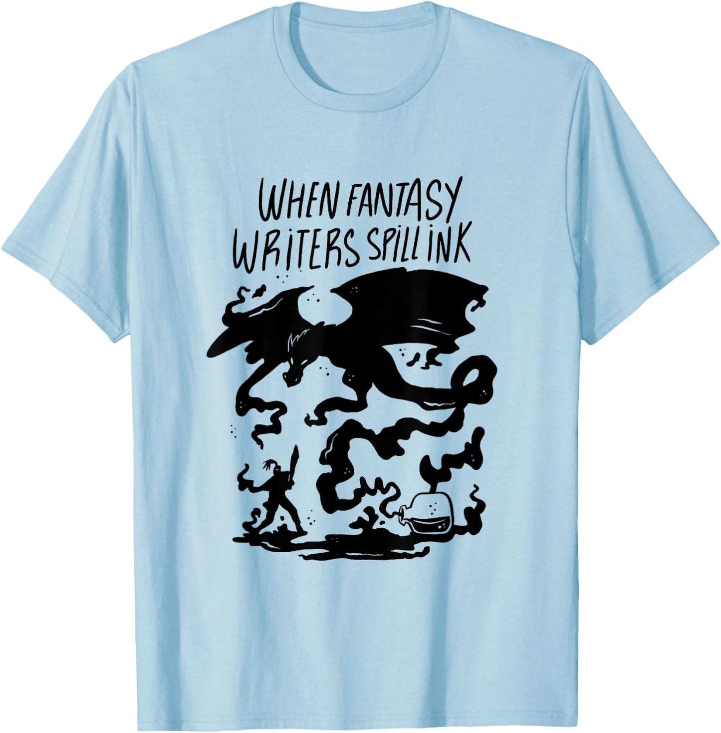 Funny Fantasy Book Author Writer T-Shirt - T-Shirt | Light Blue