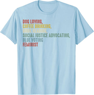 Dog Loving Coffee Drinking Book Reading Social Justice T-Shirt - T-Shirt | Light Blue