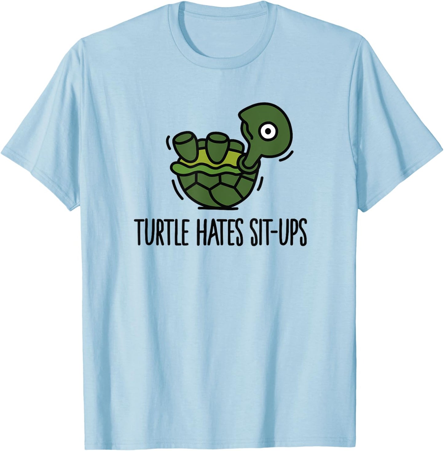 Funny Turtle hates sit-ups abs six-pack workout T-Shirt - T-Shirt | Light Blue