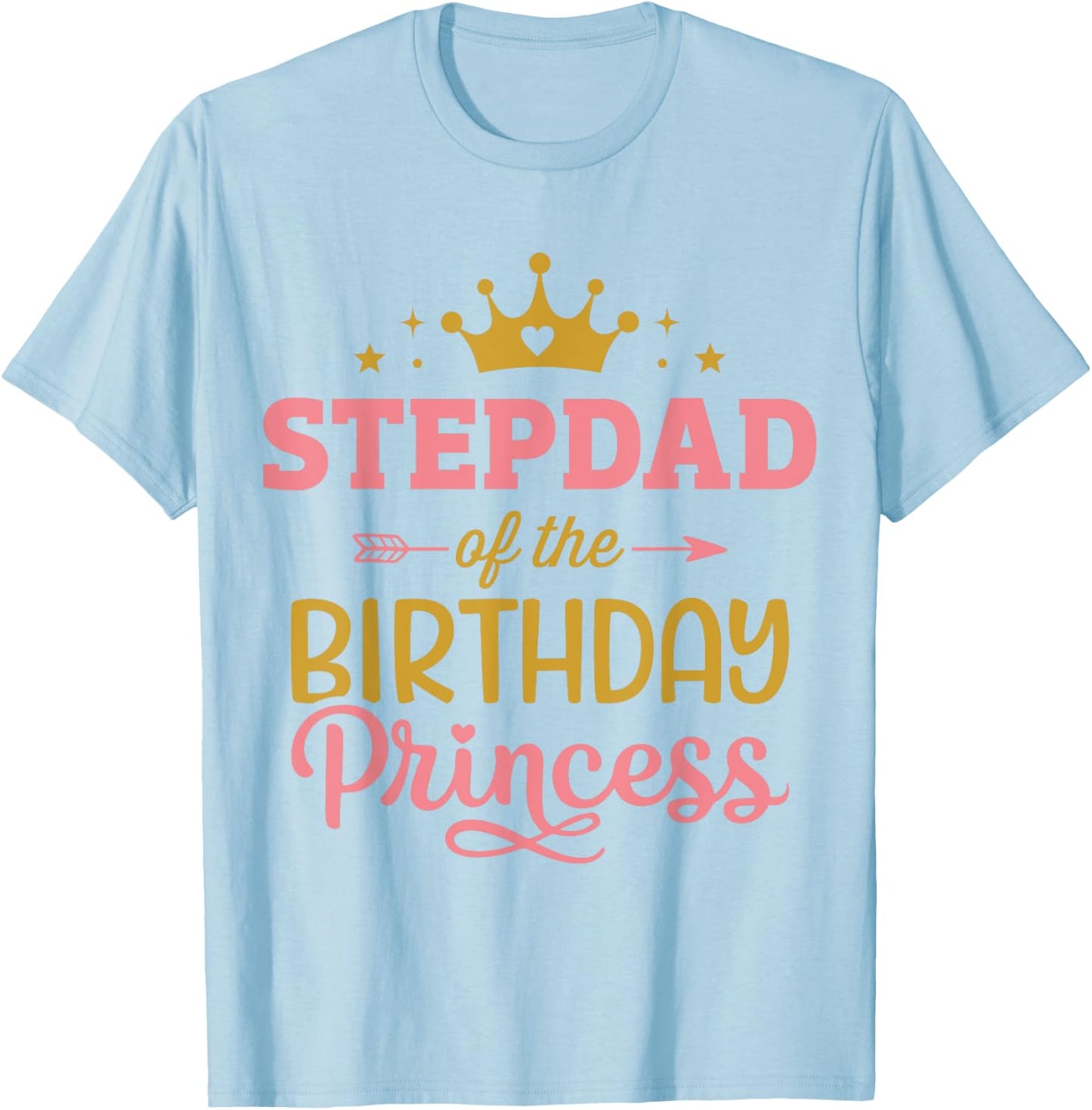 Stepdad of the birthday princess girl matching family party T-Shirt - T-Shirt | Light Blue
