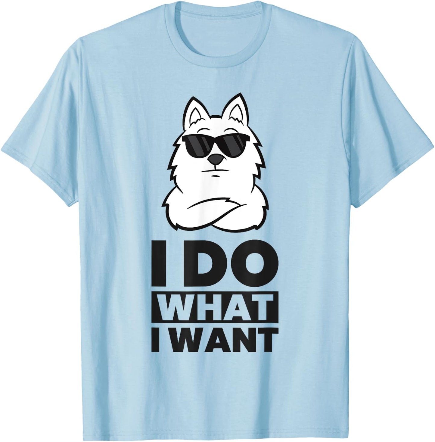 American Eskimo Dog I Do What I Want Cool American Eskimo T-Shirt - T-Shirt | Light Blue