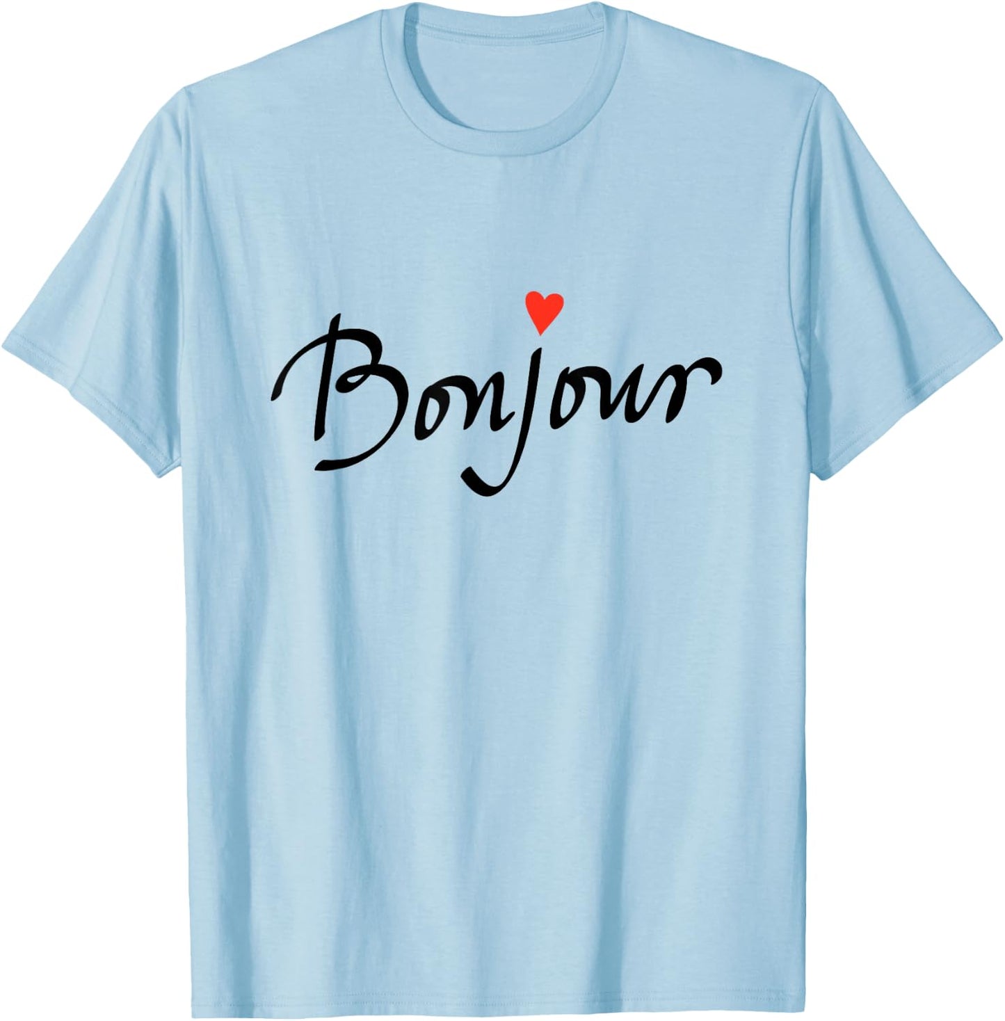 Bonjour with Heart and Cool Font T-Shirt - T-Shirt | Light Blue
