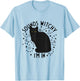 Sounds Witchy I'm In Black Cat Witch Pagan Wicca Witchcraft Men Women T-Shirt - T-Shirt | Light Blue
