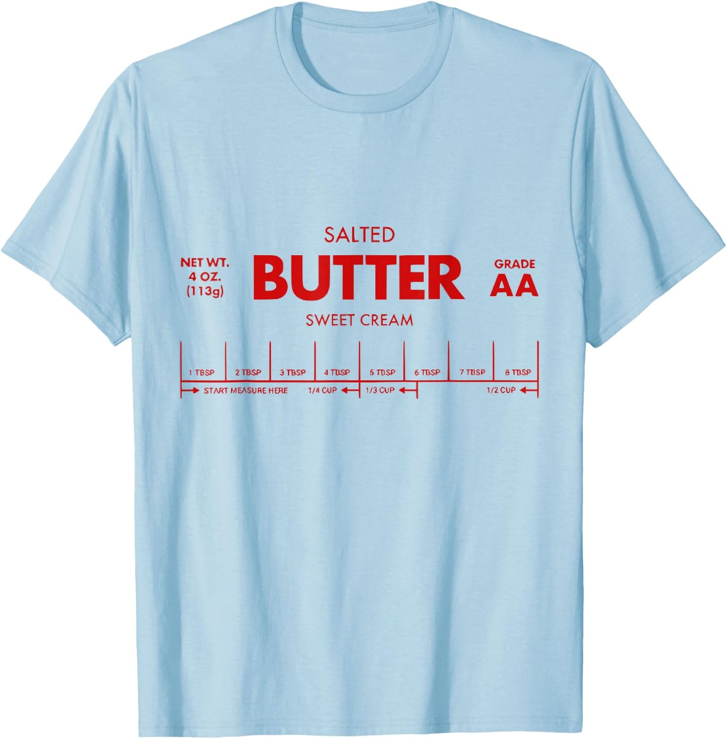Butter Stick - Funny Salted Butter Baking Gifts T-Shirt - T-Shirt | Light Blue