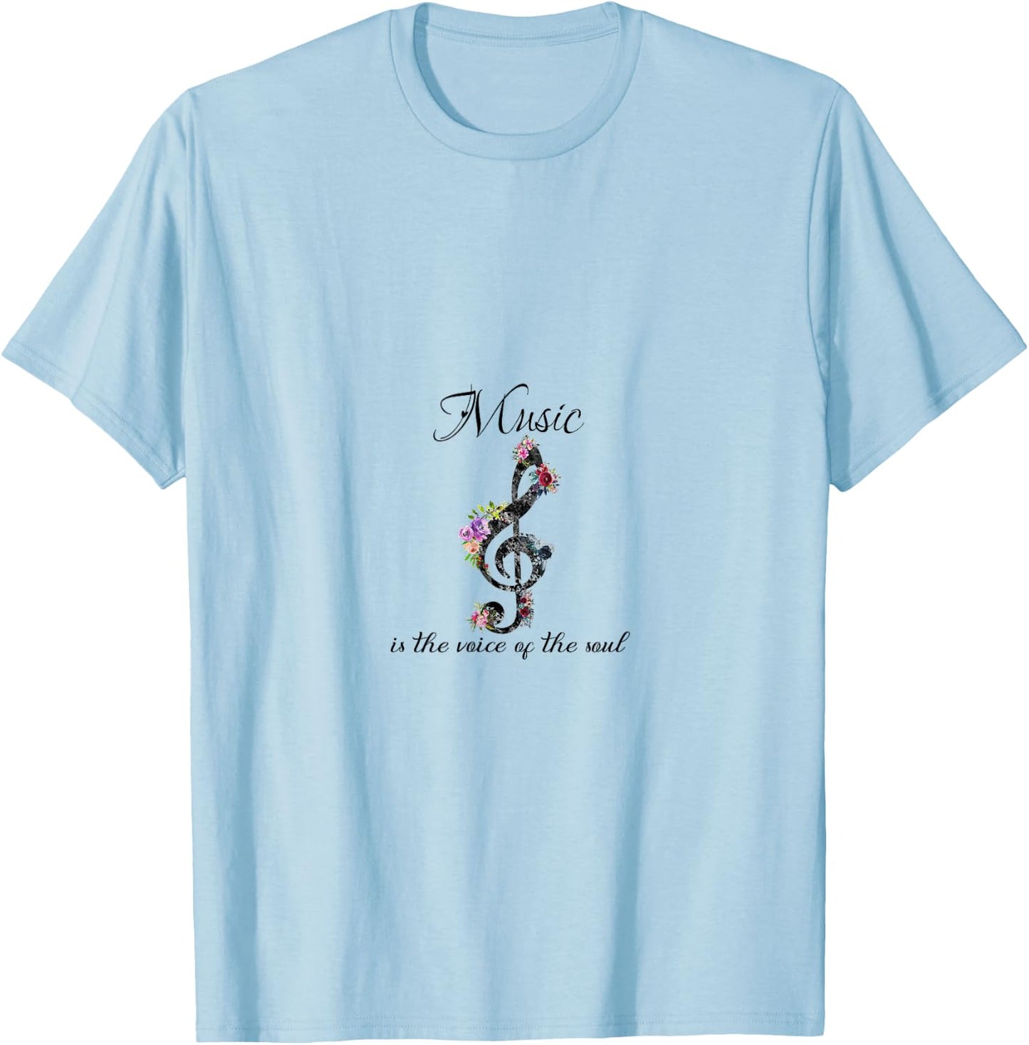 Music Is The Voice Of The Soul Music Note T-Shirt - T-Shirt | Light Blue