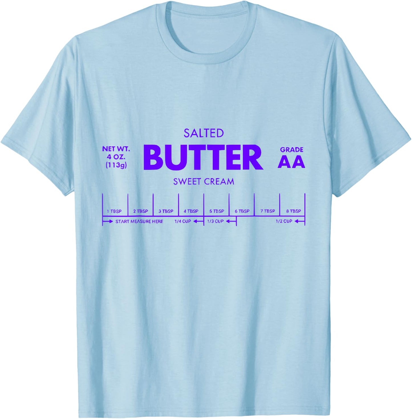 Butter Stick - Funny Salted Butter Baking Gifts T-Shirt - T-Shirt | Light Blue
