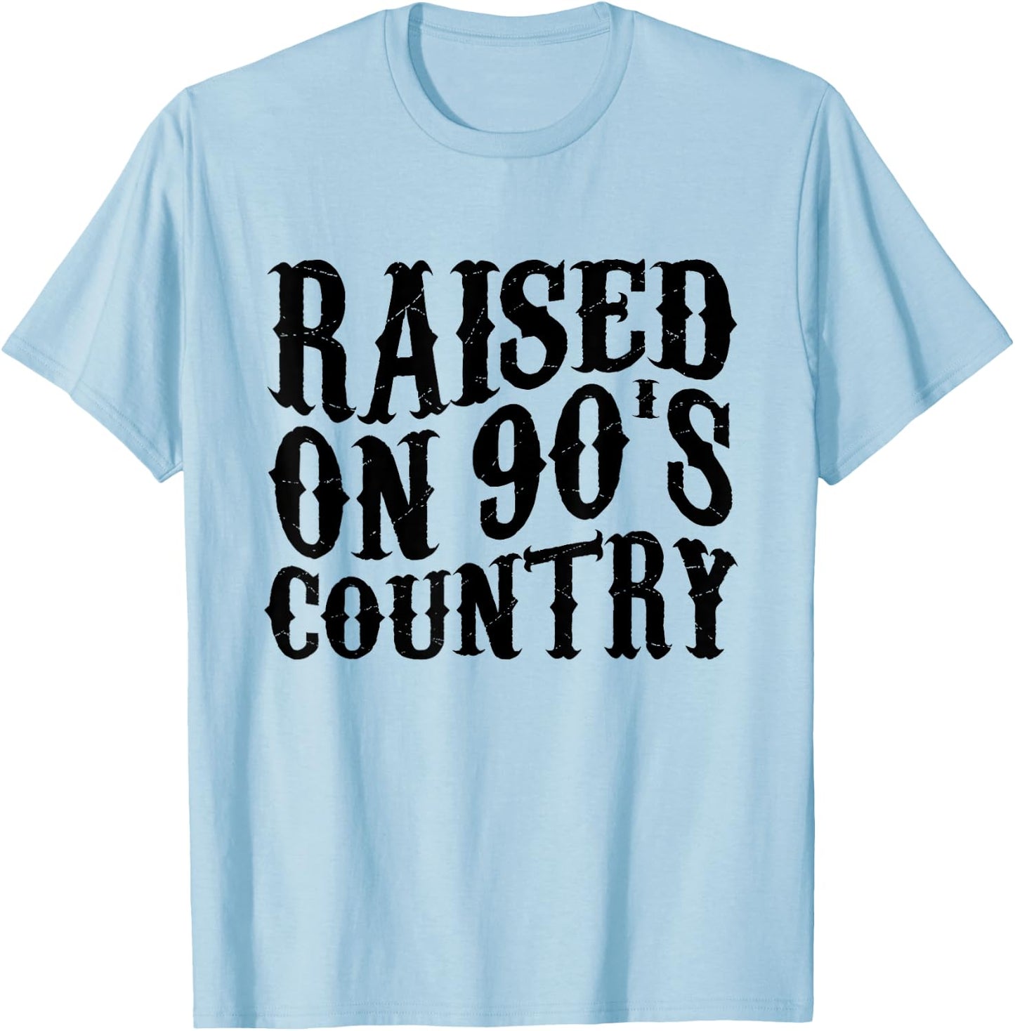 Raised On 90’s Country Music Shirt Vintage T-Shirt - T-Shirt | Light Blue