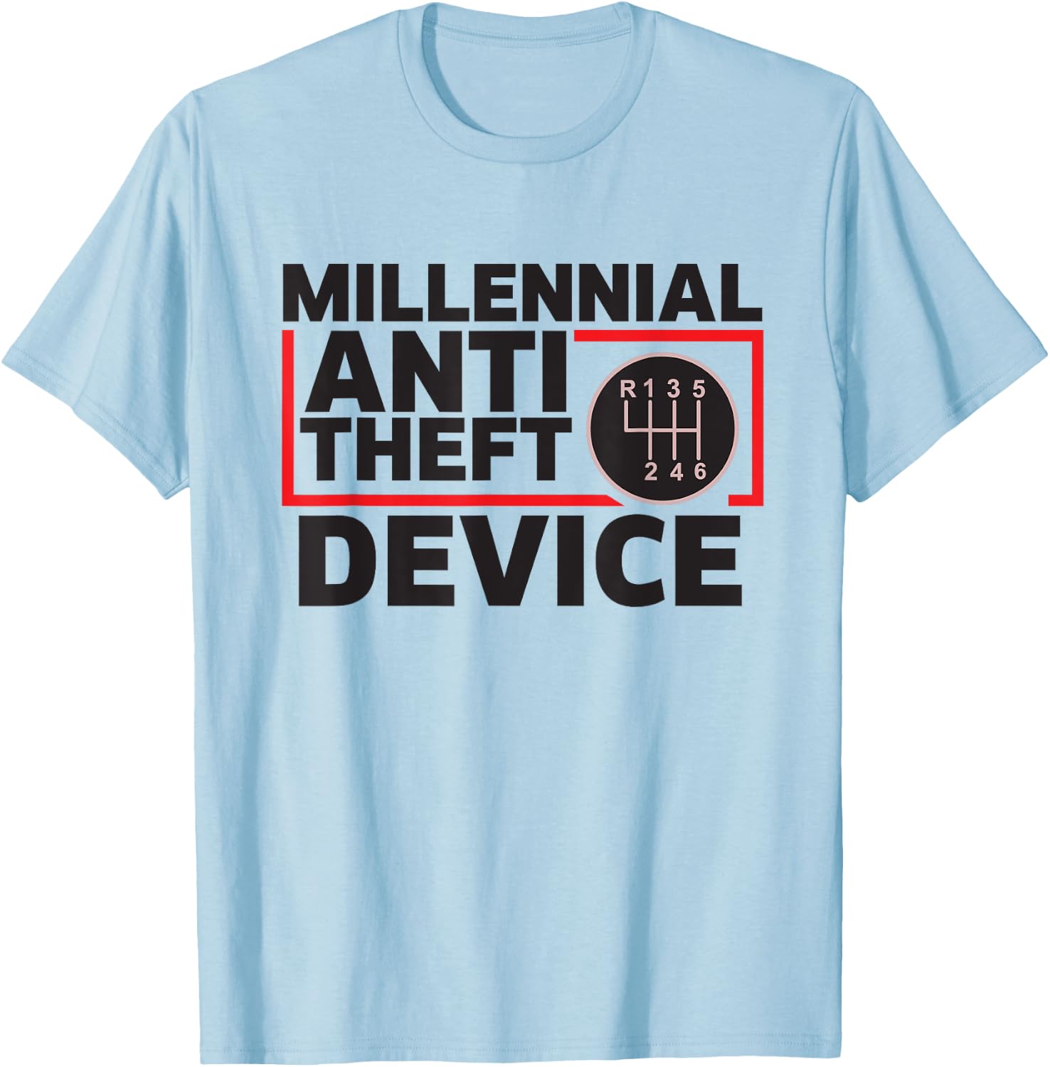Manual Transmission Gear Stick Millennial Anti-Theft Device T-Shirt - T-Shirt | Light Blue