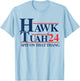 Hawk Tuah 2024 Hawk Tuah 24 Spit On That Thang Hawk Tush , Small, White T-Shirt - T-Shirt | Light Blue