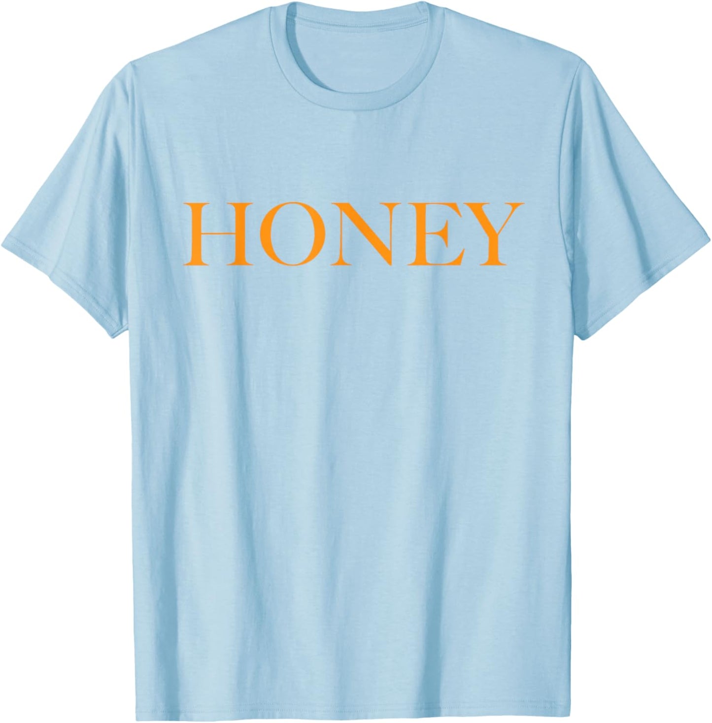 OH SO Cute Top That Says Honey - Women Girls Kids T-Shirt - T-Shirt | Light Blue
