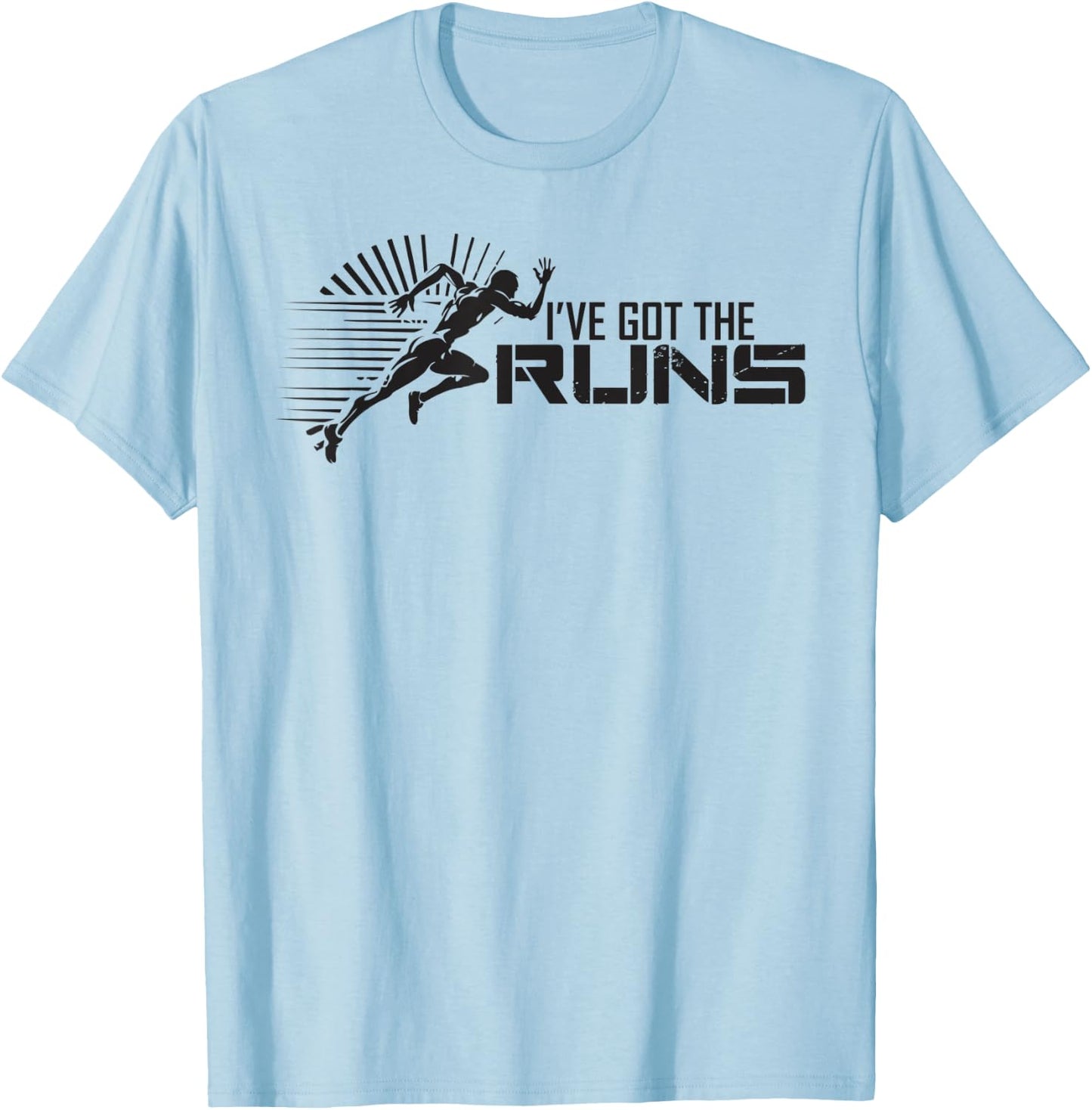 Ive got the Runs cross country marathon runner track running T-Shirt - T-Shirt | Light Blue