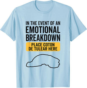 In Event Of Emotional Breakdown - Dog Coton de Tulear T-Shirt - T-Shirt | Light Blue